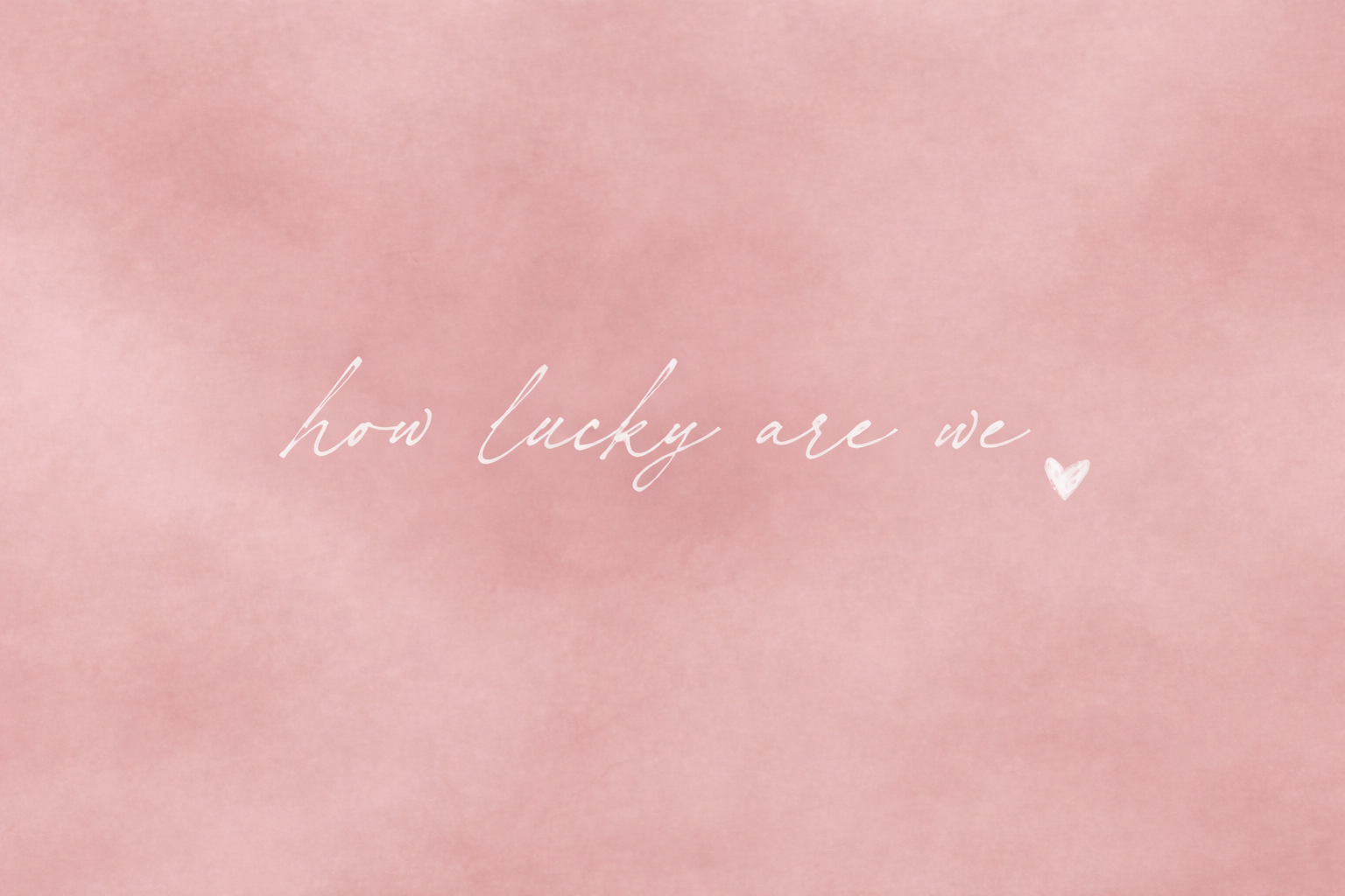 How Lucky Are We Art Print | Blush Petal