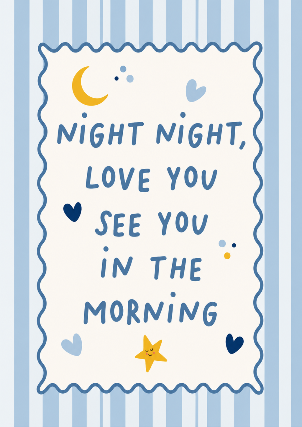 Night Night Love You See You in the Morning Print | Blue