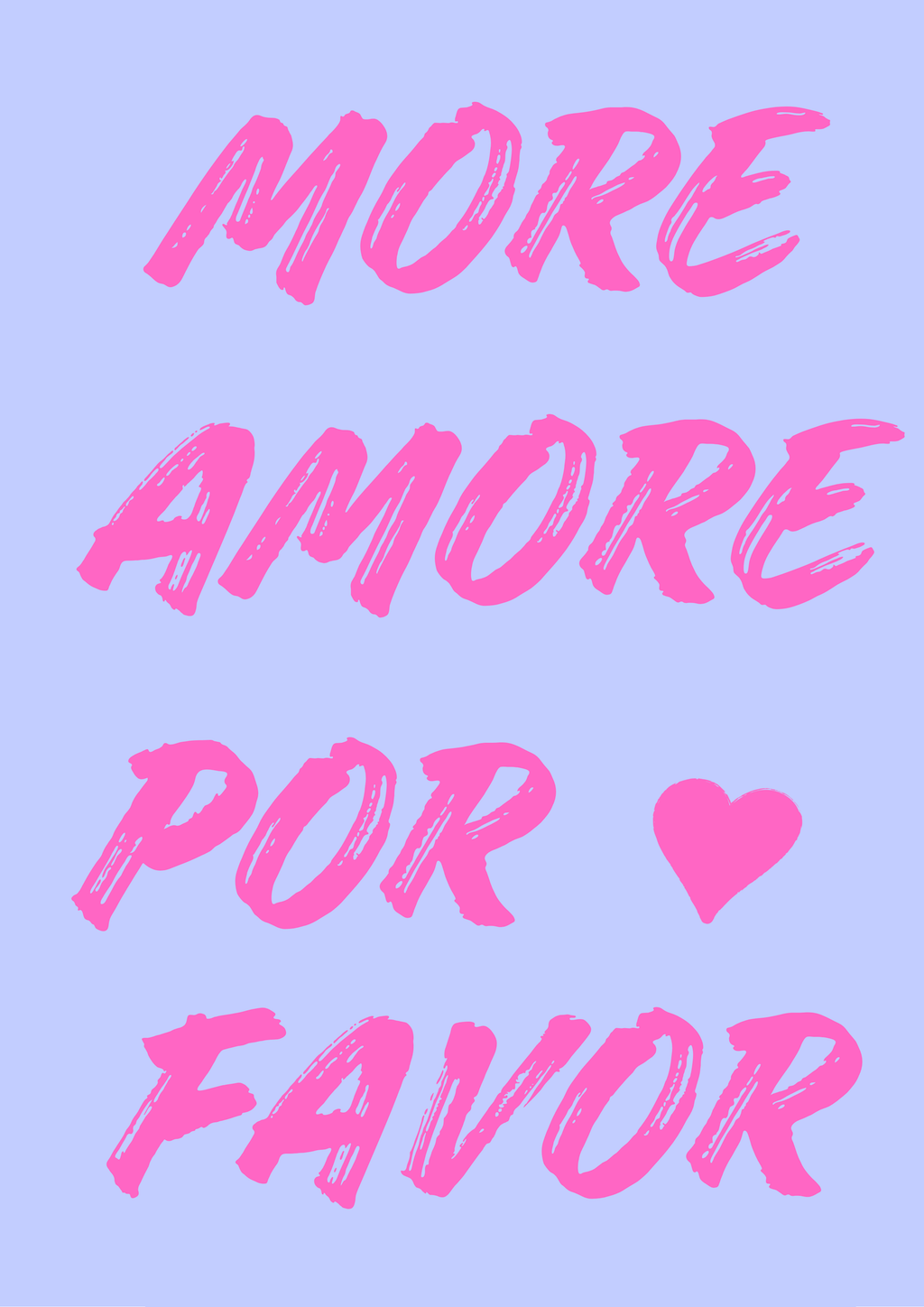 More Amore Por Favor - Lilac & Rose