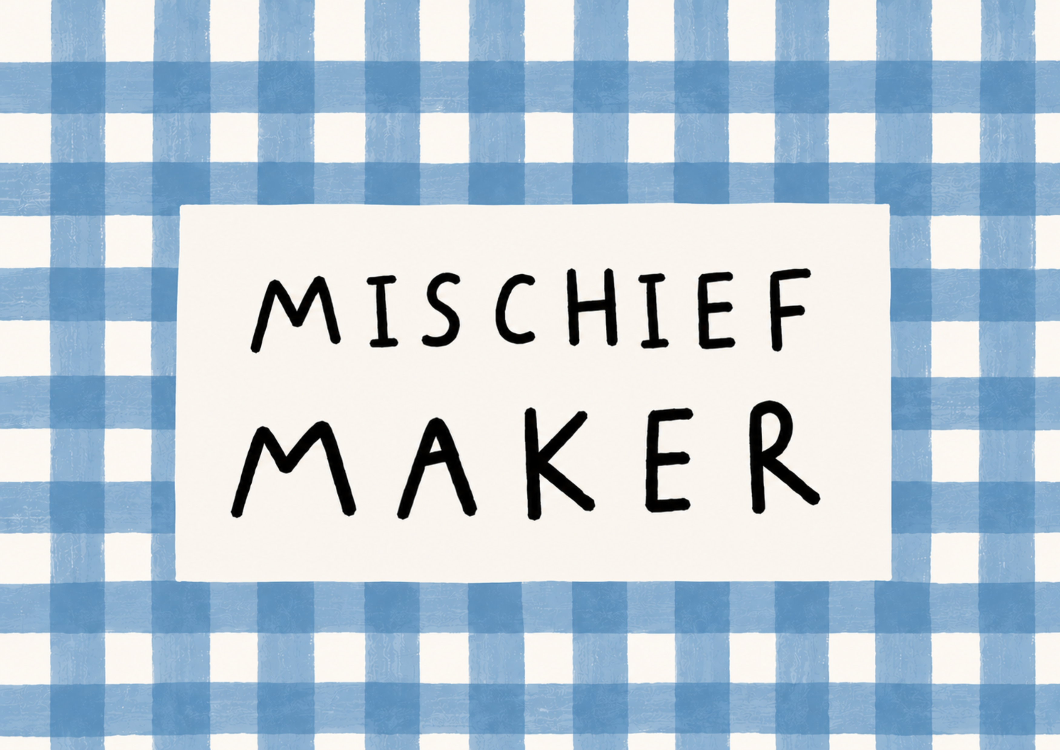 Mischief Maker Print | Blue Gingham Kids Wall Art