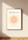 Pause – You Are Exactly Where You Need to Be Print