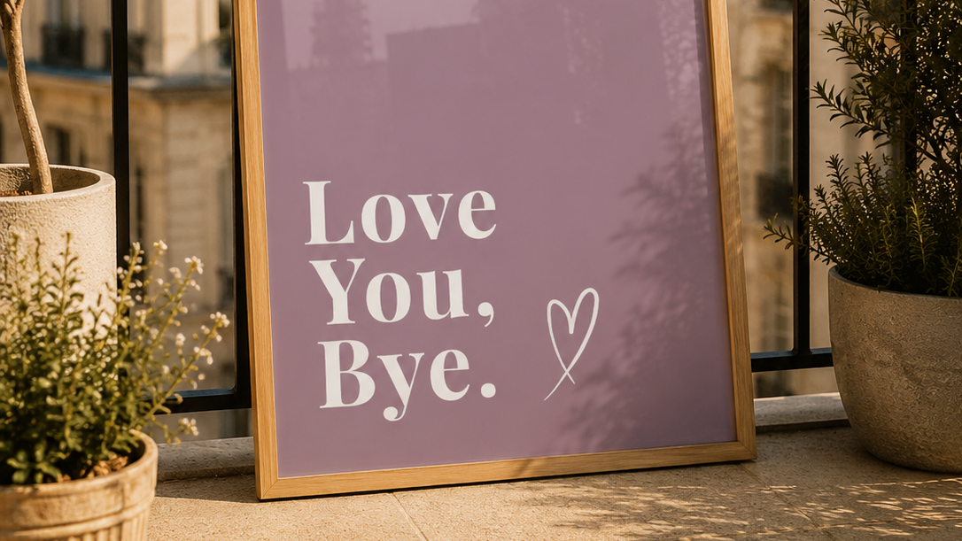 Love You, Bye Print | Mauve