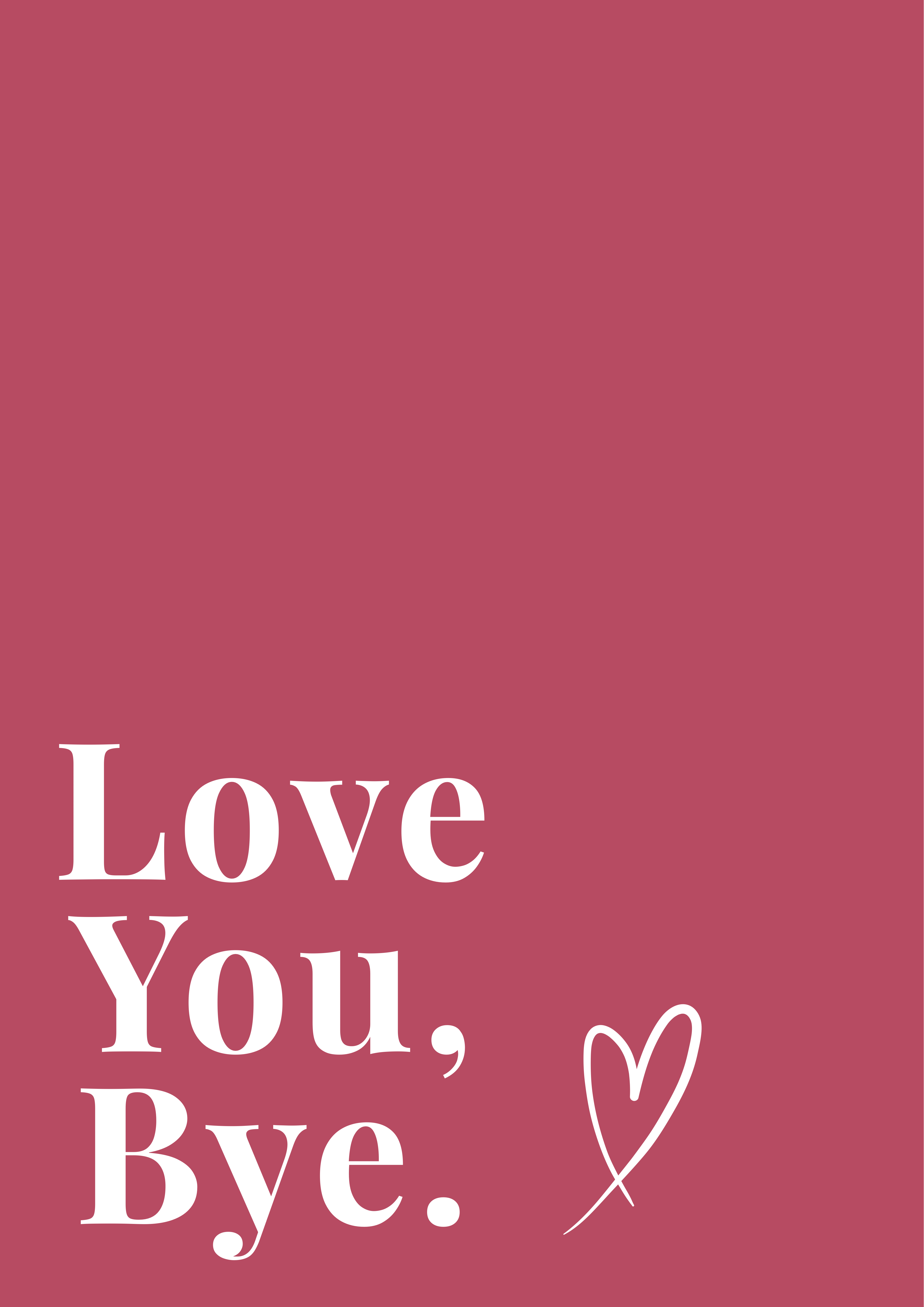 Love You, Bye Print | Raspberry