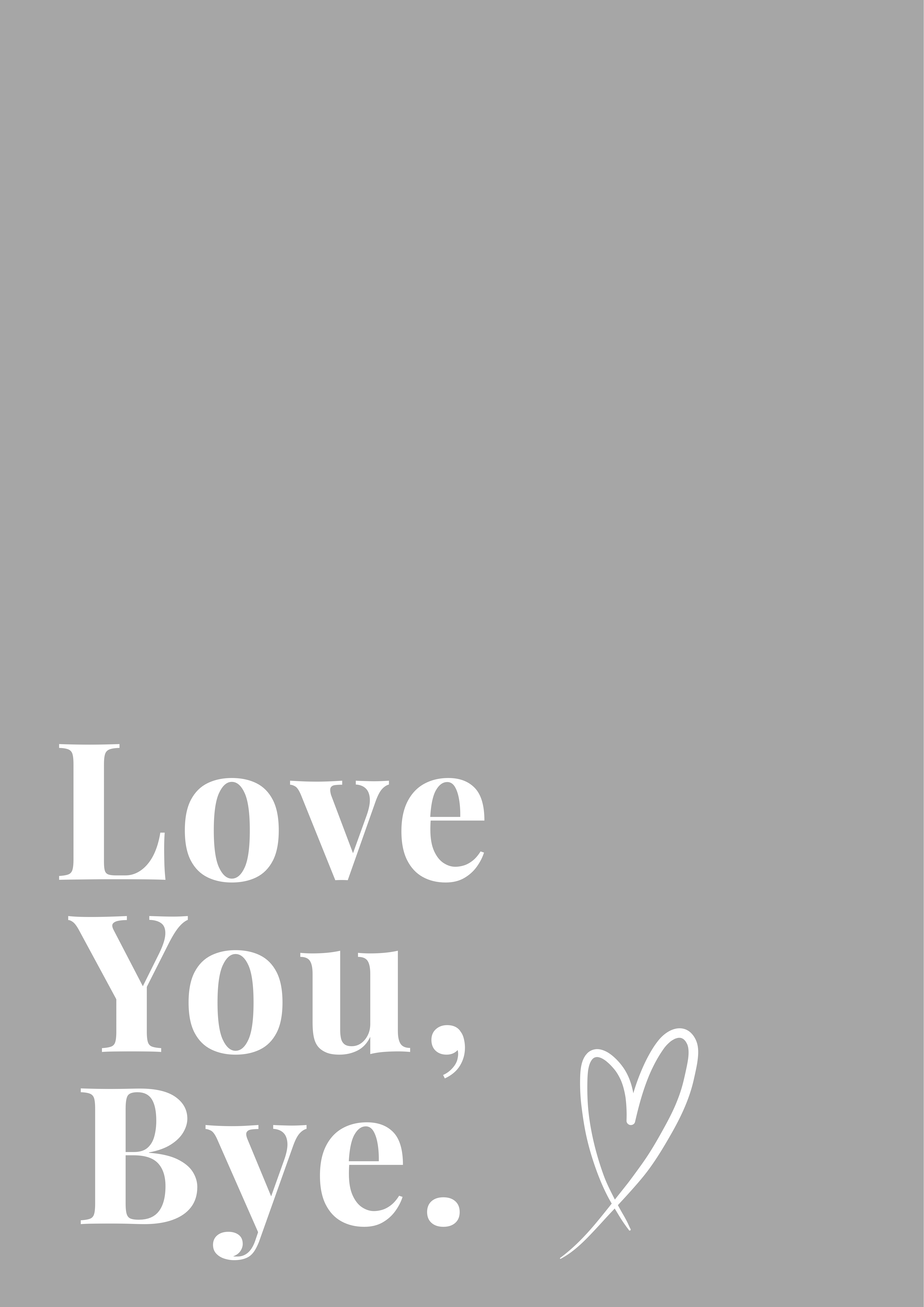 Love You, Bye Print | Warm Grey