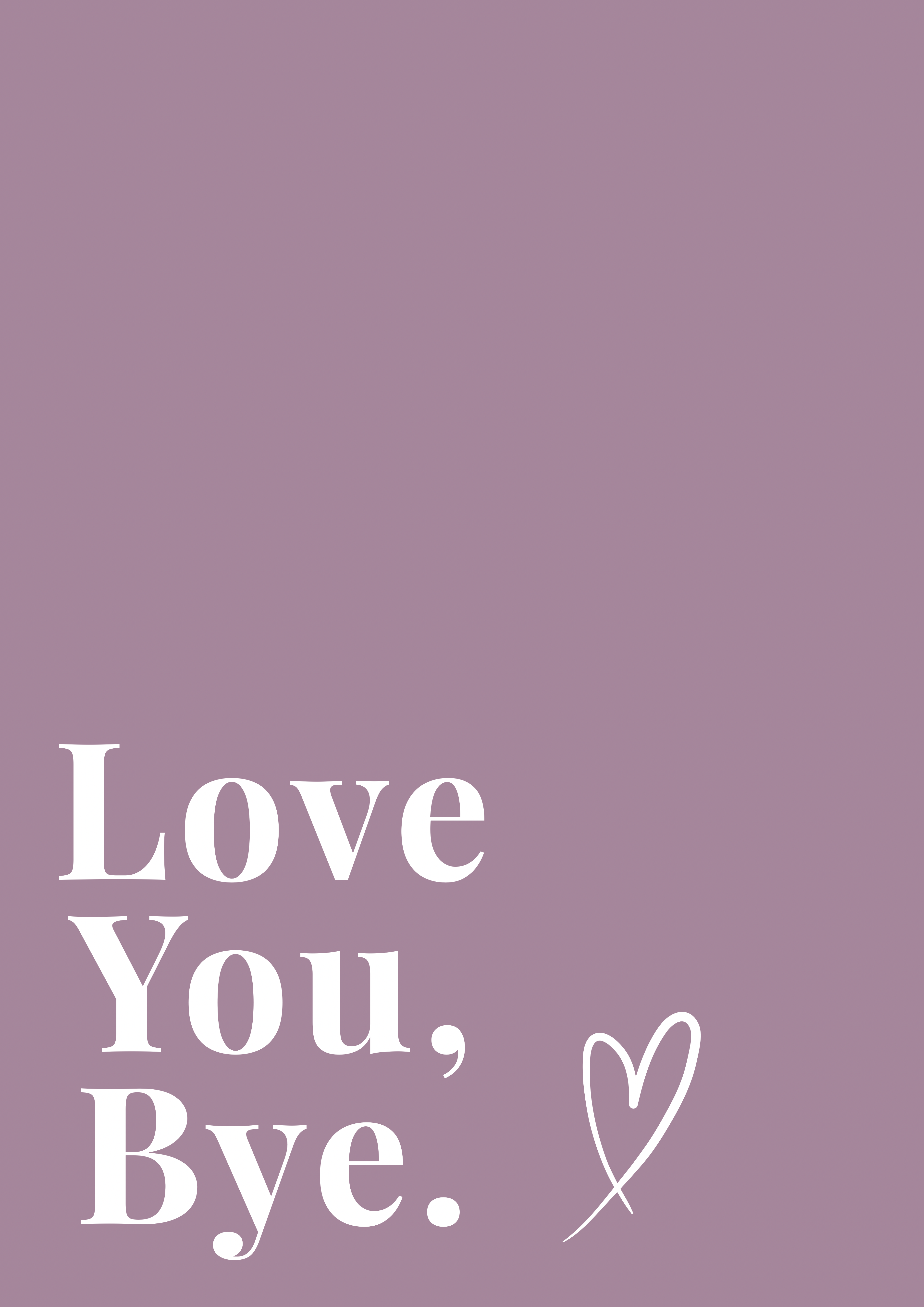 Love You, Bye Print | Mauve
