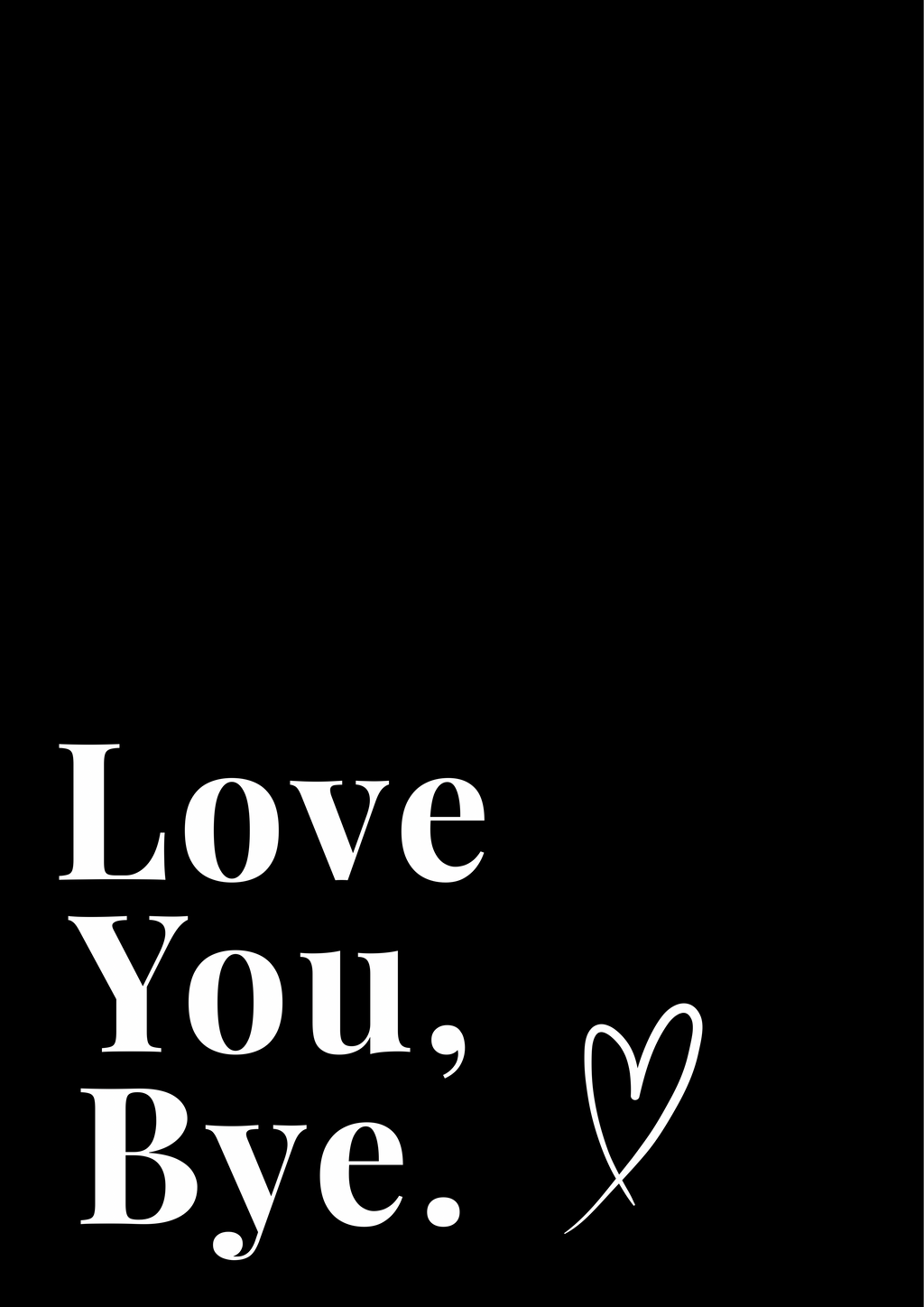Love You, Bye Print | Black