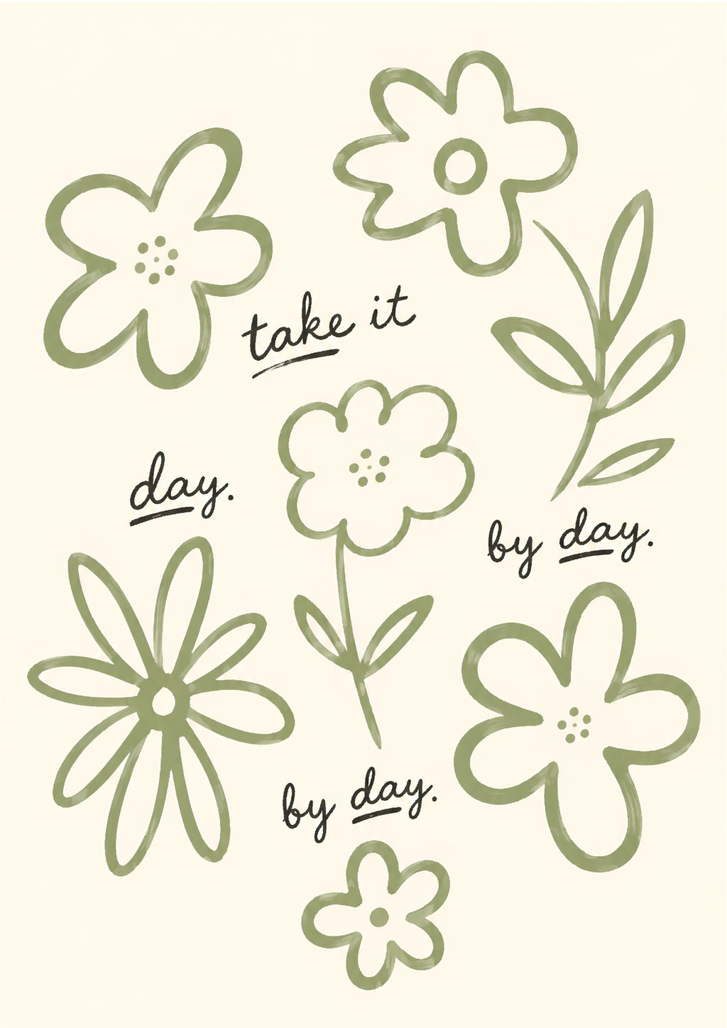 Take It Day by Day Art Print