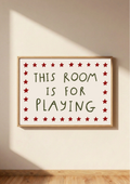 This Room Is For Playing Print