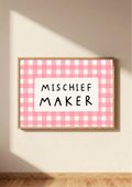 Mischief Maker Print | Pink Gingham Kids Wall Art