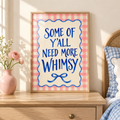 Some of Y’all Need More Whimsy Print – Pink Gingham & Blue Bow