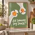 Did Someone Say Snack Goose Print, Funny Kitchen Wall Art, Cute Goose Poster, Colourful Kitchen Decor, Duck Print, Quirky Foodie Gift