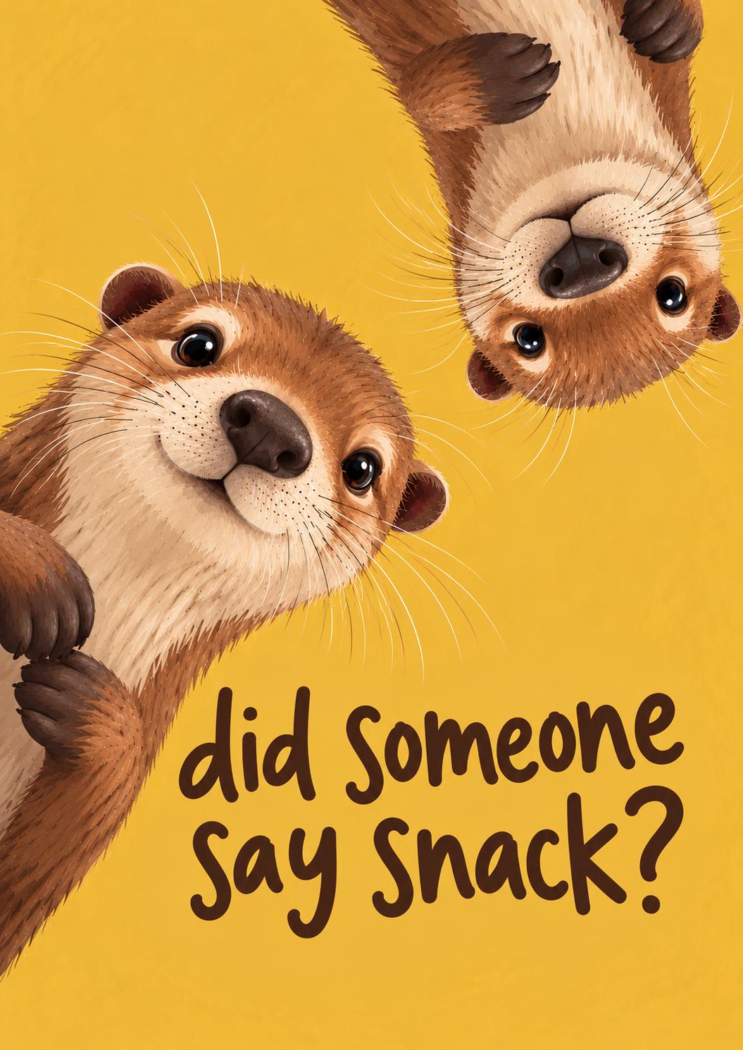 Otter Kitchen Print, Did Someone Say Snack Poster, Funny Otter Wall Art, Cute Animal Kitchen Decor, Quirky Foodie Gift